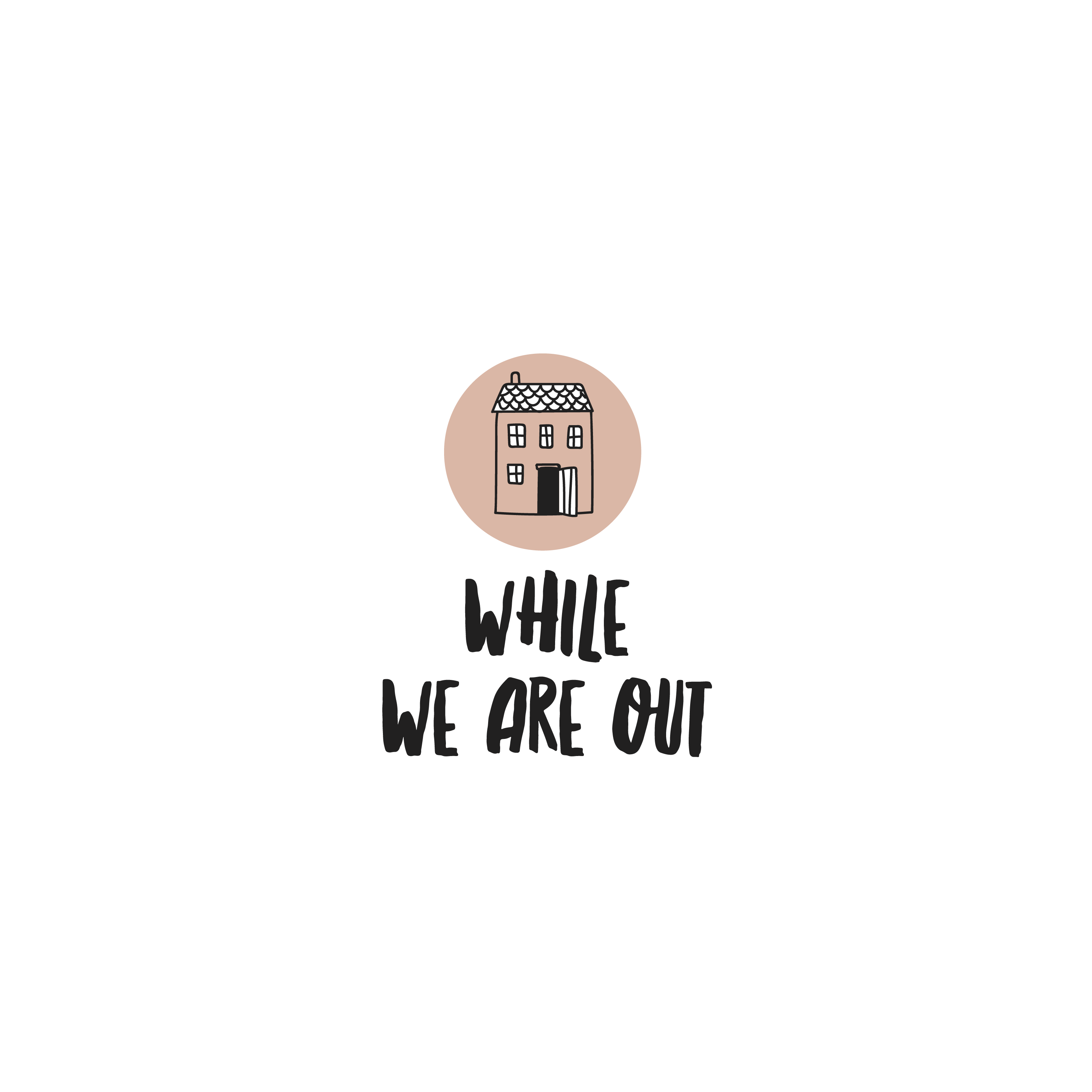 English version of the logo of the document to print While we are out made by Les Belles Combines