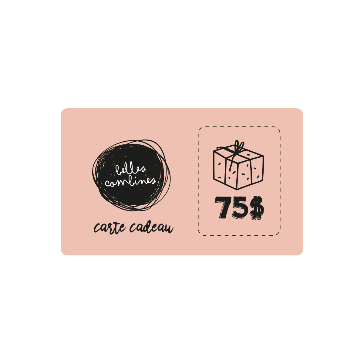 Aperçu de la carte-cadeau de 75$ Les Belles Combines